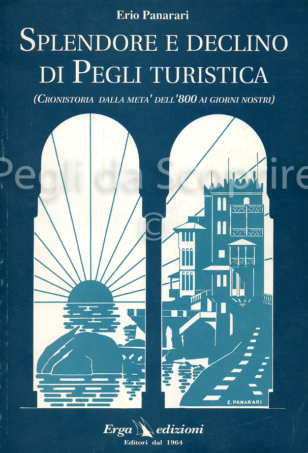 splendore e declino di pegli turistica